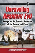 Cover: Unraveling Resident Evil - McFarland & Co Inc