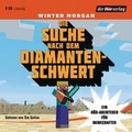 Cover: Die Suche nach dem Diamantenschwert - Der H&ouml;rverlag
