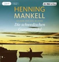 Cover: Die schwedischen Gummistiefel - Der H&ouml;rverlag