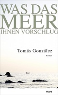 Cover: Was das Meer Ihnen vorschlug - mareverlag