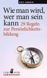 Enlarge image Cover: Wie man wird, wer man sein kann - Carl-Auer Verlag