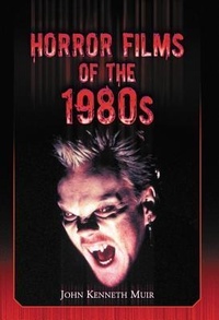 Enlarge image Cover: Horror Films of the 1980s - McFarland & Co Inc