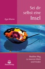 Cover: Sei dir selbst eine Insel - Jhana Verlag im Buddha-Haus