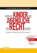 Cover: Worauf Kinder und Jugendliche ein Recht haben - Debus P&auml;dagogik