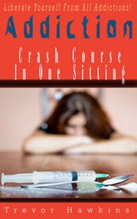 Enlarge image Cover: Addiction Crash Course In One Sitting - JNR Publishing