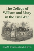 Cover: The College of William and Mary in the Civil War - McFarland & Co Inc