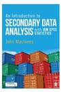 Cover: An Introduction to Secondary Data Analysis with IBM SPSS Statistics - SAGE Publications Ltd