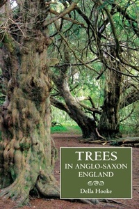 Enlarge image Cover: Trees in Anglo-Saxon England - Boydell & Brewer