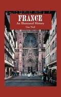 Cover: France: An Illustrated History - Hippocrene Books Inc.,U.S.