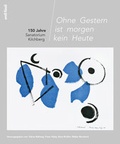 Cover: Ohne Gestern ist morgen kein Heute - Orell F&uuml;ssli Verlag