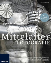 Abbildung von: Mittelalterfotografie - Franzis Verlag