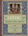 Cover: The Celtic Book of Living and Dying - Chartwell Books