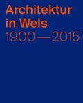 Cover: Architektur in Wels - Verlag Anton Pustet Salzburg