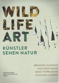 Cover: Wild Life Art - Isensee, Florian, GmbH