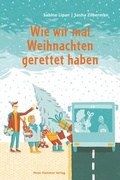 Cover: Wie wir mal Weihnachten gerettet haben - Peter Hammer Verlag