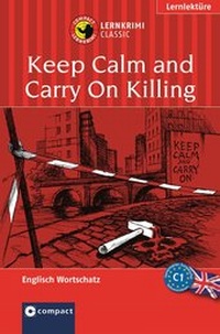 Enlarge image Cover: Keep Calm and Carry On Killing - Circon Verlag GmbH