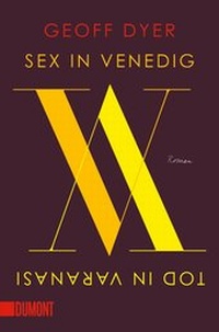 Abbildung von: Sex in Venedig, Tod in Varanasi - DuMont Buchverlag