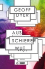Cover: Aus schierer Wut - DuMont Buchverlag