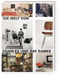 Abbildung von: Die Welt von Charles und Ray Eames - DuMont Buchverlag