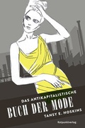 Cover: Das antikapitalistische Buch der Mode - Rotpunktverlag