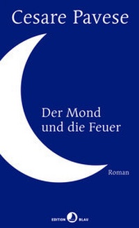 Abbildung von: Der Mond und die Feuer - Rotpunktverlag