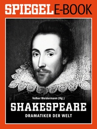 Abbildung von: William Shakespeare - Dramatiker der Welt - Spiegel-Verlag