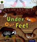 Cover: Oxford Reading Tree inFact: Oxford Level 1: Under Our Feet - Oxford University Press