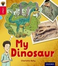 Cover: Oxford Reading Tree inFact: Oxford Level 4: My Dinosaur - Oxford University Press