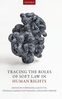 Enlarge image Cover: Tracing the Roles of Soft Law in Human Rights - Oxford University Press