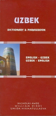 Abbildung von: Uzbek-English/English-Uzbek Dictionary and Phrasebook: Romanized - Hippocrene Books Inc.,U.S.