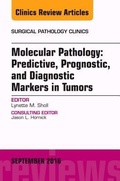Cover: Molecular Pathology: Predictive, Prognostic, and Diagnostic Markers in Tumors, An Issue of Surgical Pathology Clinics: Volume 9-3 - Elsevier