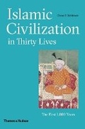 Cover: Islamic Civilization in Thirty Lives - Thames & Hudson Ltd