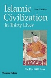 Enlarge image Cover: Islamic Civilization in Thirty Lives - Thames & Hudson Ltd
