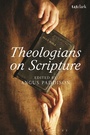 Cover: Theologians on Scripture - T.& T.Clark Ltd