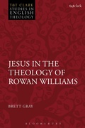 Cover: Jesus in the Theology of Rowan Williams - T.& T.Clark Ltd