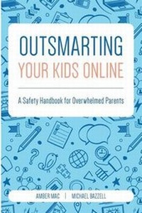 Abbildung von: Outsmarting Your Kids Online - AmberMac Media, Inc