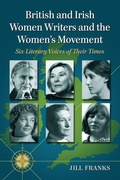 Cover: British and Irish Women Writers and the Women's Movement - McFarland & Co Inc