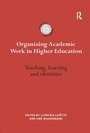 Cover: Organizing Academic Work in Higher Education - Routledge