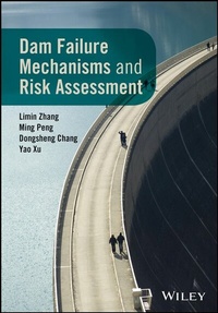 Enlarge image Cover: Dam Failure Mechanisms and Risk Assessment - Wiley