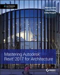 Cover: Mastering Autodesk Revit 2017 for Architecture - Wiley