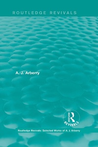 Enlarge image Cover: Routledge Revivals: Selected Works of A. J. Arberry - Routledge