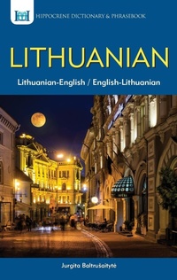 Abbildung von: Lithuanian-English/English-Lithuanian Dictionary & Phrasebook - Hippocrene Books Inc.,U.S.