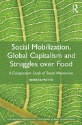 Cover: Social Mobilization, Global Capitalism and Struggles over Food - Routledge