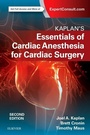 Cover: Kaplan's Essentials of Cardiac Anesthesia - Elsevier
