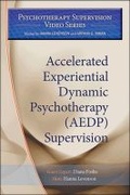 Cover: Accelerated Experiential Dynamic Psychotherapy (AEDP) Supervision - American Psychological Association