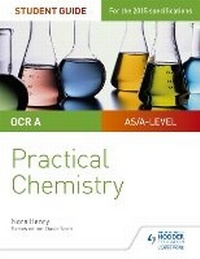 Abbildung von: OCR A-level Chemistry Student Guide: Practical Chemistry - Philip Allan Updates