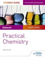 Cover: Edexcel A-level Chemistry Student Guide: Practical Chemistry - Philip Allan Updates