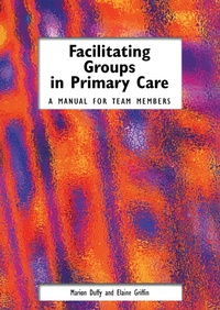 Abbildung von: Facilitating Groups in Primary Care - CRC Press