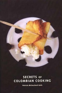 Abbildung von: Secrets of Colombian Cooking - Hippocrene Books Inc.,U.S.