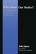 Cover: Who Owns Our Bodies? - CRC Press